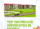 top ten private universities in Nigeria